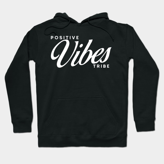 Positive Vibes Tribe Hoodie by Skycrane